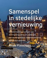 Samenspel in ­stedelijke vernieuwing - Nicole Plasschaert - 9789463662161