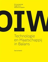 Technologie en Maatschappij in Balans - Ena Voûte ; Bart Koopman ; Mascha van der Voort ; Geke Ludden ; Erwin Hans ; Leentje Volker ; Geert Dewulf ; Karin Schroen ; Sanda Lenzholzer ; Katrien Termeer ; Wilfred Dolfsma ; Iris Vis ; Frank van der Hoeven ; Cor Wagenaar ; Jos Arts ; Dario Bauso ; Terry van Dijk ; Annet Kempenaar ; Gerald Jonk - 9789463664240