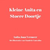 Kleine Anita en stoere Doortje - Joan Vermeer - 9789463672795