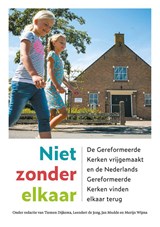 Niet zonder elkaar - Jan Mudde ; Leendert de Jong ; Tiemen Dijkema - 9789463692212