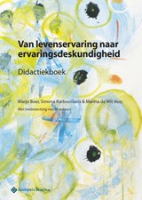 Van levenservaring naar ervaringsdeskundigheid - Marjo Boer ; Simona Karbouniaris ; Marina De Wit - 9789463710398
