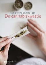De cannabiskwestie - Tom Decorte ; Letizia Paoli - 9789463710572