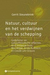 Natuur, cultuur en het verdwijnen van de schepping - Gerrit Steunebrink - 9789463710725