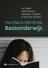 Handwoordenboek Basisonderwijs - Karl Baert ; Sofie Bamelis ; Hadewych Coppens ; Annemie Desoete - 9789463710756
