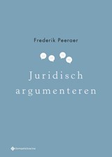 Juridisch argumenteren - Frederik Peeraer - 9789463711708