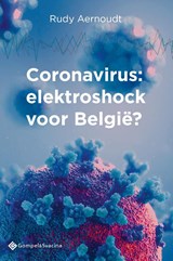 Coronavirus: elektroshock voor België? - Rudy Aernoudt - 9789463712286