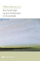Een brede kijk op psychotherapie in de praktijk - Willem Heuves - 9789463712507