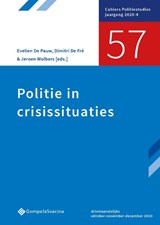 Politie in crisissituaties - Evelien De Pauw ; Dimitri De Fré ; Jeroen Wolbers - 9789463712729