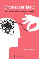 Emoties ontrafeld - Bas Van Egmond - 9789463713528