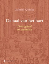 De taal van het hart - Gabriel Quicke - 9789463715010