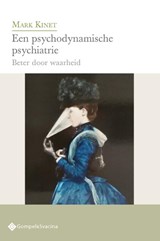 Een psychodynamische psychiatrie - Mark Kinet - 9789463715027