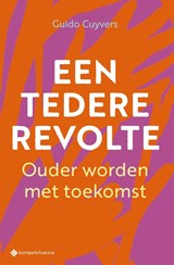 Een tedere revolte - Guido Cuyvers - 9789463715485