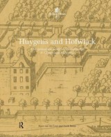 Huygens and Hofwijck - Kees van der Leer ; Henk Boers - 9789463722292