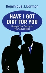 Have I Got Dirt For You - Dominique J. Darmon - 9789463724890