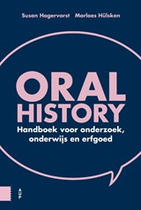 Oral history - Susan Hogervorst ; Marloes Hülsken - 9789463724982