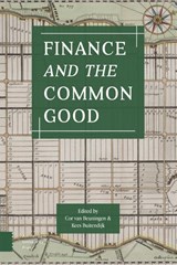 Finance and the Common Good - C.L.J.M. Van Beuningen ; K. Buitendijk - 9789463727914