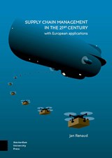 Supply Chain Management in the 21st Century - Jan Renaud - 9789463729871