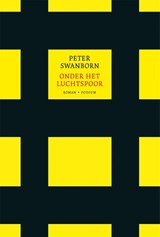 Onder het Luchtspoor - Peter Swanborn - 9789463811309