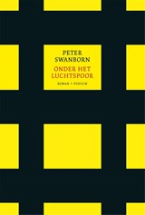Onder het Luchtspoor - Peter Swanborn - 9789463811316