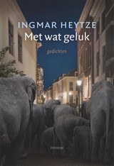 Met wat geluk - Ingmar Heytze - 9789463811576