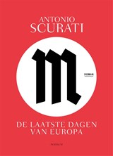 De laatste dagen van Europa - Antonio Scurati - 9789463811958