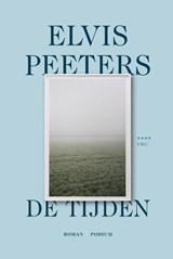 De tijden - Elvis Peeters ; Nicole van Bael - 9789463812108