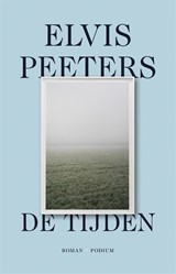 De tijden - Elvis Peeters - 9789463812115