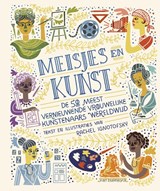 Meisjes en kunst - Rachel Ignotofsky - 9789463831147