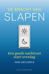 De kracht van slapen - Inge Declercq - 9789463831765