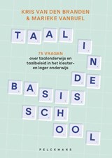 Taal in de basisschool - Marieke Vanbuel ; Kris Van den Branden - 9789463835527