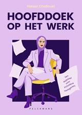 Hoofddoek op het werk - Hanan Challouki - 9789463838948