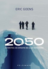 2050: Antarctica - Tim Van Steendam ; Eric Goens - 9789463839181