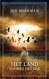 Het land voorbij het hek - Jen Minkman - 9789463860727