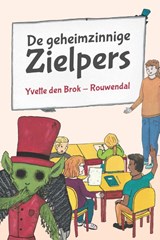 De geheimzinnige Zielpers - Yvette den Brok-Rouwendal - 9789463900331