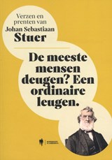 De meeste mensen deugen? Een ordinaire leugen - Johan Sebastiaan Stuer - 9789463933056