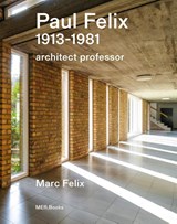 Paul Felix 1913-1981 - Marc Felix - 9789463937337