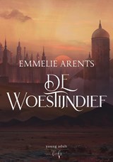 De Woestijndief - Emmelie Arents - 9789463967815