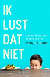 Ik lust dat niet - Vicky De Beule - 9789464013436