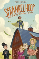 Sprankel Hoop: De Dikke Bertha-bom - Mark Tijsmans - 9789464015218