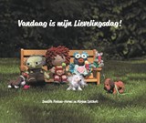 Vandaag is mijn lievelingsdag! - Daniëlle Foekens-Harms ; Mirjam Spitholt - 9789464024746