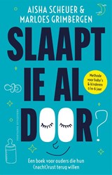 Slaapt-ie al door? - Aisha Scheuer ; Marloes Grimbergen - 9789464040791