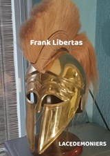 Lacedemoniers, Dit is Sparta! - Frank Libertas - 9789464053722