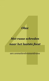 Met rasse schreden naar het laatste feest - Olax . - 9789464056143