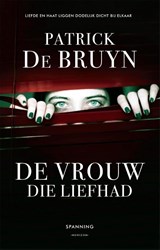 De vrouw die liefhad - Patrick De Bruyn - 9789464100457