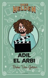 Onze helden: Adil El Arbi - Bieke Van Gelder - 9789464100761