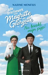 Nu breekt mijn pijp! - Nadine Monfils - 9789464102444