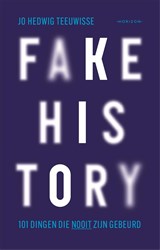 Fake history - Jo Hedwig Teeuwisse - 9789464103649