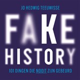 Fake history - Jo Hedwig Teeuwisse - 9789464103656