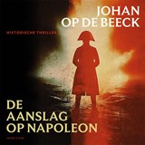 De aanslag op Napoleon - Johan Op de Beeck - 9789464106251