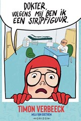 Dokter, volgens mij ben ik een stripfiguur - Timon Verbeeck - 9789464106688